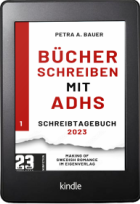 Bücher schreiben mit ADHS von Petra A. Bauer